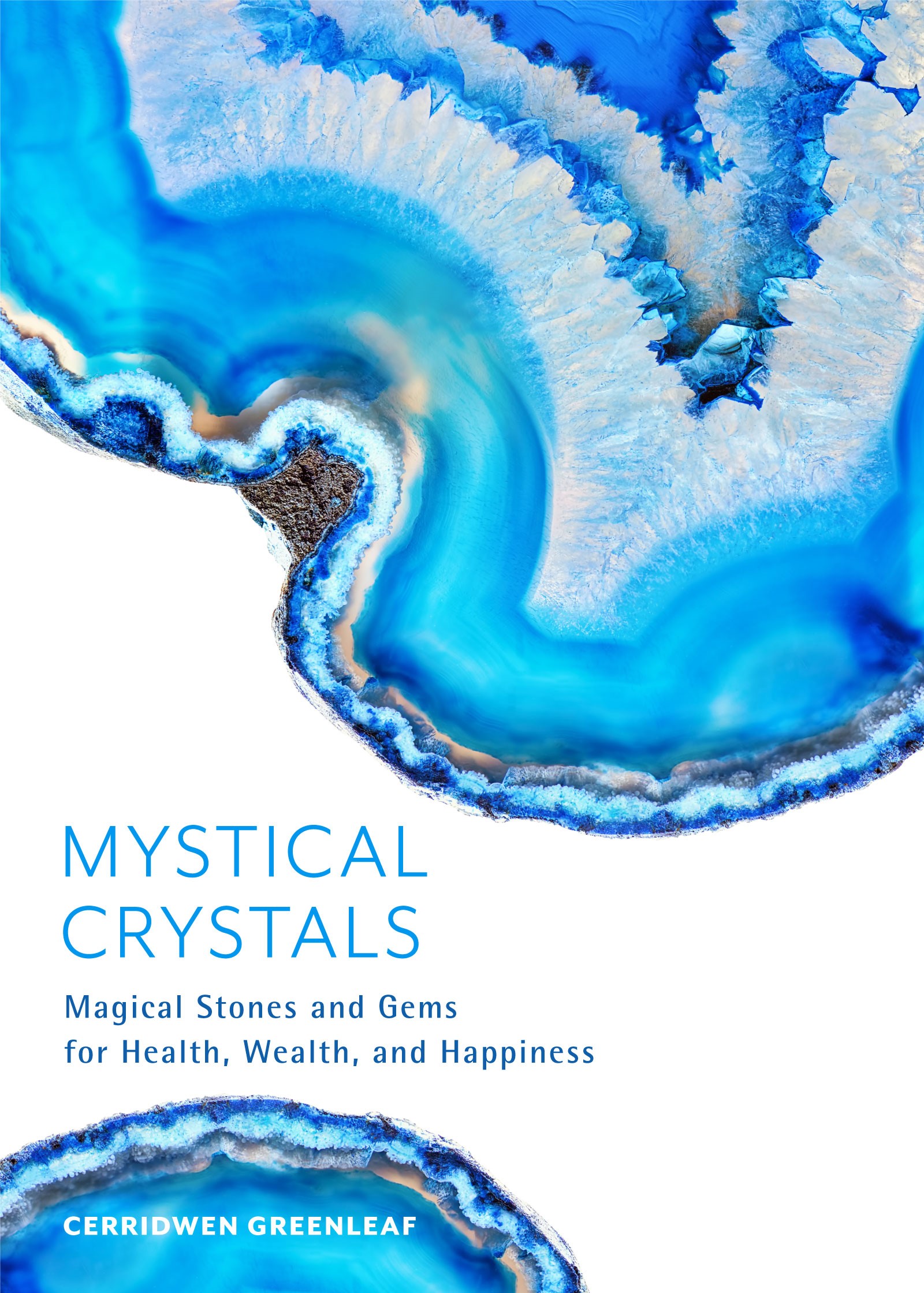 Mystical Crystals - Cerridwen Greenleaf. 